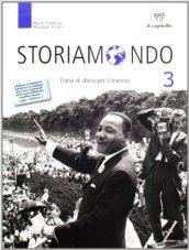 Storiamondo. Con Antologia per temi. Per il triennio dei Licei e degli Ist. magistrali: 3