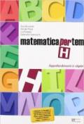 Matematica per temi. Modulo H: Approfondimenti di algebra.