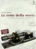 Le rotte della storia. Per la 4ª e 5ª classe degli Ist. professionali vol.2