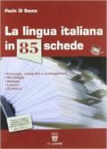 La lingua italiana in 85 schede. Per le Scuole superiori