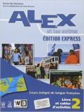 Alex et les autres. Volume unico. Materiali per il docente. Édition express. Con CD Audio. Vol. 2