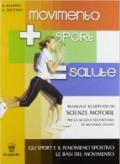 Movimento sport salute. Per le Scuole superiori