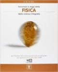 Fenomeni e leggi della fisica nelle scienze integrate. Per le Scuole superiori. Con DVD-ROM. Con espansione online