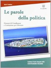 Le strade della storia. Con laboratorio-Le parole della politica. Per le Scuole superiori. Con espansione online: 1