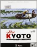 Oltre Kyoto. Volume unico. Con atlante multimediale. Per le Scuole superiori. Con DVD-ROM. Con espansione online