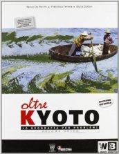 Oltre Kyoto. Volume unico. Con atlante multimediale. Per le Scuole superiori. Con DVD-ROM. Con espansione online