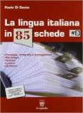 La lingua italiana in 85 schede. Con seicento@più-Prove INVALSI. Con espansione online. Per le Scuole superiori