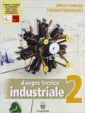 Disegno tecnico industriale. Per le Scuole superiori. Con e-book. Con espansione online