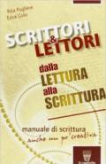 Scrittori & lettori. Con espansione online. Vol. 5: Dalla lettura alla scrittura.