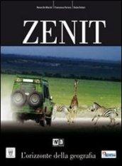 Zenit. Con atlante. Per le Scuole superiori. Con DVD-ROM. Con espansione online