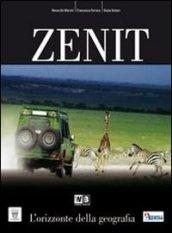 Zenit. Con atlante. Per le Scuole superiori. Con DVD-ROM. Con espansione online