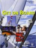 Get on board. Con e-book. Con espansione online. nautici
