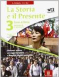 La storia e il presente. Con espansione online. Per le Scuole superiori: 3