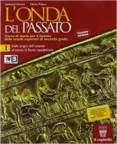 L' onda del passato. Corso di storia. Per le Scuole superiori. Con e-book. Con espansione online vol.1