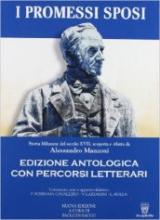 Promessi sposi. Ediz. antologica. Con espansione online.