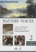 Master's voices. A survey of literature and the arts in the english-speaking world. Con e-book. Con espansione online. Per le Scuole superiori: 2