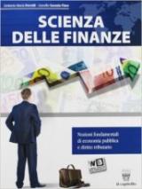 Scienza delle finanze. Con e-book. Con espansione online. Per le Scuole superiori