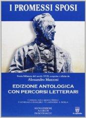 Promessi sposi. Ediz. antologica. Con e-book. Con espansione online.