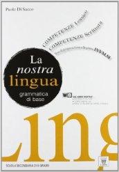 La nostra lingua. Con e-book. Con espansione online