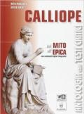 Calliope. Mito ed epica. Con e-book. Con espansione online