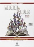 Mondi di parole. Per le Scuole superiori. Con DVD. Con e-book. Con espansione online