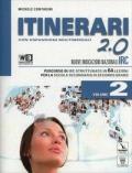 Itinerari di IRC 2.0. Con e-book. Con espansione online. Con DVD. Per le Scuole superiori. Vol. 2