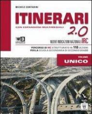 Itinerari di IRC 2.0. Vol. unico. Con e-book. Con espansione online. Con DVD. Per le Scuole superiori