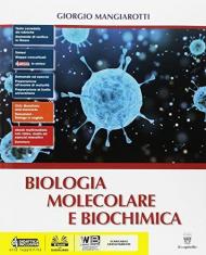 Biologia. Per le Scuole superiori. Con e-book. Con espansione online. Vol. 1: Biologia molecolare e biochimica.