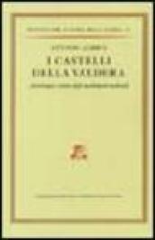 I castelli della Valdera. Archeologia e storia degli insediamenti medievali