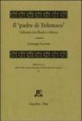 Il «padre di Telemaco». Odisseo tra Iliade e Odissea