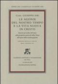 Le agonie del nostro tempo e la vita nuova in Cristo. Discorsi per la fine dell'anno sulle prospettive pastorali della Chiesa nell'epoca della secolarizzazione