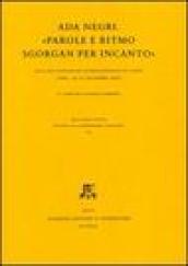 Ada Negri. «Parole e ritmo sgorgan per incanto». Atti del Convegno internazionale di studi (Lodi, 14-15 dicembre 2005)