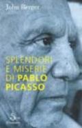 Splendori e miserie di Pablo Picasso
