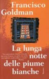 La lunga notte delle piume bianche