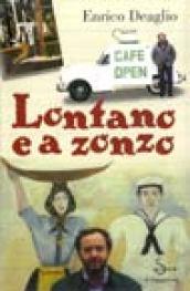 Lontano e a zonzo