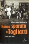 Hanno sparato a Togliatti