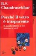 Perché il vetro è trasparente