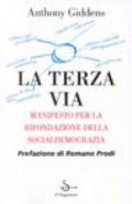 La terza via. Manifesto per la rifondazione della socialdemocrazia