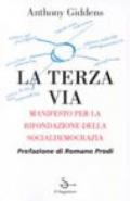 La terza via. Manifesto per la rifondazione della socialdemocrazia