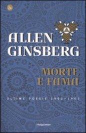 Morte e fama. Ultime poesie 1993-1997