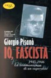 Io, fascista