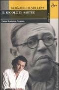 Il secolo di Sartre. L'uomo, il pensiero, l'impegno