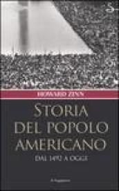 Storia del popolo americano. Dal 1492 a oggi