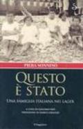 Questo è stato. Una famiglia italiana nei lager