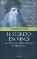Il segreto da Vinci. Le chiavi dei sette principi di Leonardo
