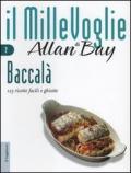 Baccalà. 125 ricette facili e ghiotte