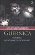 Guernica. Biografia di un'icona del Novecento