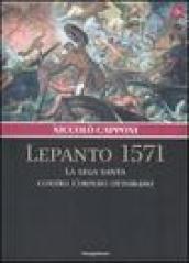 Lepanto 1571. La Lega santa contro l'impero ottomano