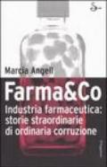 Farma&Co. Industria farmaceutica: storie straordinarie di ordinaria corruzione