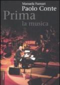 Paolo Conte. Prima la musica